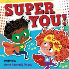 Super You! - Brady, Anne Kennedy