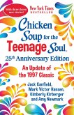 Chicken Soup for the Teenage Soul 25th Anniversary Edition