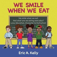 We Smile When We Eat - Kelly, Eric a