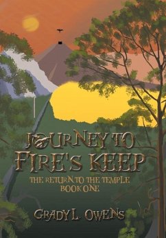 Journey to Fire's Keep - Owens, Grady L