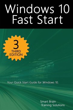 Windows 10 Fast Start, 3rd Edition - Training Solutions, Smart Brain