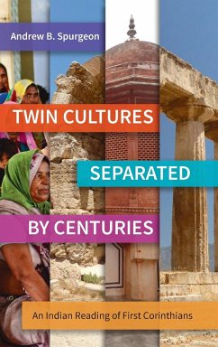 Twin Cultures Separated by Centuries - Spurgeon, Andrew B.