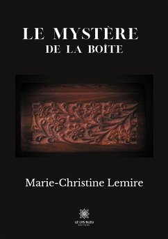 Le mystère de la boîte - Lemire, Marie-Christine