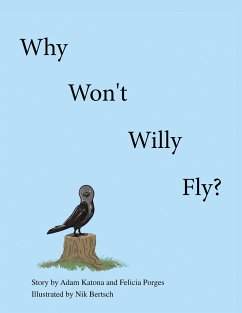 Why Won't Willy Fly? - Katona, Adam; Porges, Felicia