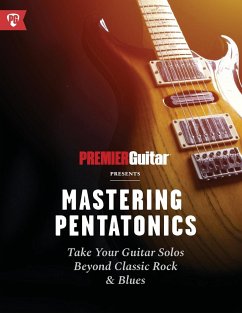 Mastering Pentatonics - Guitar, Premier; Andy, Ellis; Alexander, Joseph
