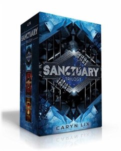 Sanctuary Trilogy (Boxed Set): Sanctuary; Containment; Salvation - Lix, Caryn