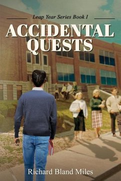 Accidental Quests: The Leap Year Series Book 1 - Miles, Richard Bland