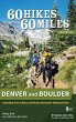 60 Hikes Within 60 Miles: Denver and... - Bild 1