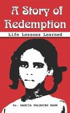 A Story of Redemption: Life Lessons Learned