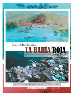 La Historia De La Bahia Roja, East End - Wheatley Obe, Charles H.
