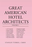 Great American Hotel Architects Volume 2 Great American Hotel Architects Volume 2