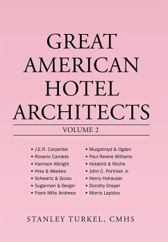 Great American Hotel Architects Volume 2 - Turkel Cmhs, Stanley