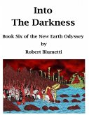 Into the Darkness Book Six of the New Earth Odyssey (eBook, ePUB)