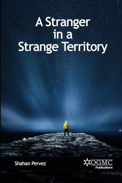 A Stranger in a Strange Territory - Pervez, Shahan