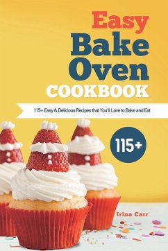 Easy Bake Oven Cookbook - Carr, Irina