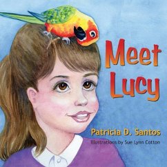 Meet Lucy - Santos, Patricia D.