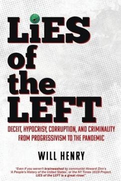 LIES of the LEFT - Henry, William