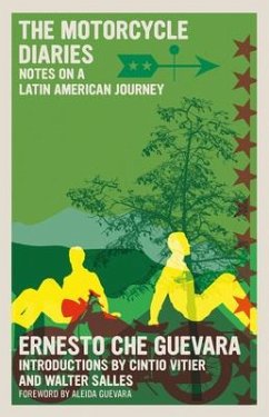 The Motorcycle Diaries: Notes on a Latin American Journey - Guevara, Ernesto Che