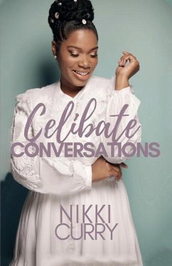 Celibate Conversations - Curry, Nikki
