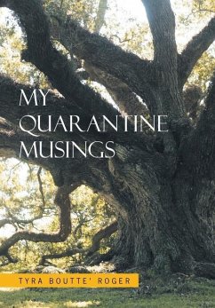 My Quarantine Musings - Roger, Tyra Boutte'