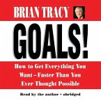 Goals! Lib/E: How to Get Everything You Want--Faster Than You Ever Thought Possible