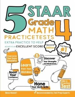 5 STAAR Grade 4 Math Practice Tests: Extra Practice to Help Achieve an Excellent Score - Nazari, Reza