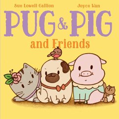 Pug & Pig and Friends - Gallion, Sue Lowell
