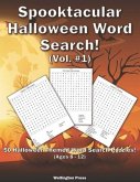 Spooktacular Halloween Word Search: 50 Halloween Themed Word Search Puzzles For Kids Ages 8-12