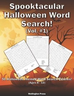 Spooktacular Halloween Word Search: 50 Halloween Themed Word Search Puzzles For Kids Ages 8-12 - Press, Wellington