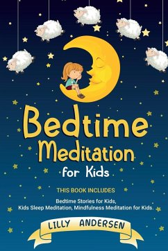 Bedtime Meditation for Kids - Andersen, Lilly