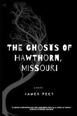 The Ghosts of Hawthorn, Missouri