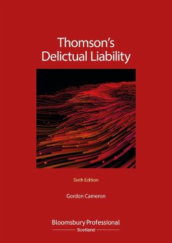 Thomson's Delictual Liability - Cameron, Gordon (Senior lecturer in the School of Law at the Univers