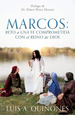 Cover Marcos: Reto a una fe comprometida con el Reino de Dios