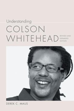 Understanding Colson Whitehead - Maus, Derek C