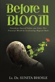 Before U Bloom: Transform Yourself before you Enter This Practical World by Inculcating Magical Rules IN