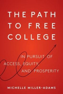 The Path to Free College - Miller-Adams, Michelle