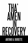 Tha' Amen in Recovery