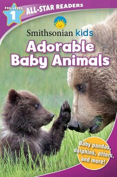 Smithsonian All-Star Readers Pre-Level 1: Adorable Baby Animals (Library Binding) - Acampora, Courtney