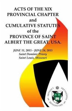 Acts of the XIX Provincial Chapter: And the Cumulative Statutes - Marchionda, James