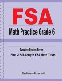 FSA Math Practice Grade 6: Complete Content Review Plus 2 Full-length FSA Math Tests