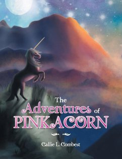 The Adventures of Pinkacorn - Combest, Callie L.