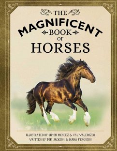 The Magnificent Book of Horses - Weldon Owen; Jackson, Tom; Ferguson, Diana