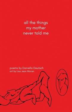 all the things my mother never told me - Deutsch, Daniella