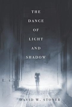 The Dance of Light and Shadow - Stoner, David W.