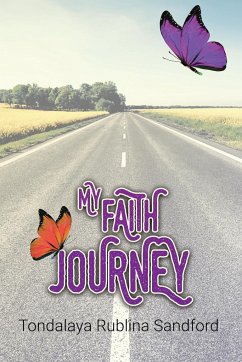 My Faith Journey - Sandford, Tondalaya Rublina