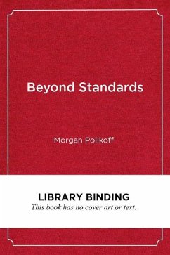 Beyond Standards - Polikoff, Morgan
