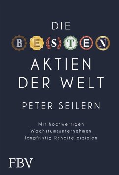 Die besten Aktien der Welt (eBook, PDF) - Seilern, Peter
