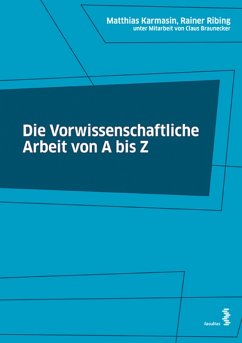 Die Vorwissenschaftliche Arbeit von A bis Z (eBook, PDF) - Karmasin, Matthias; Ribing, Rainer