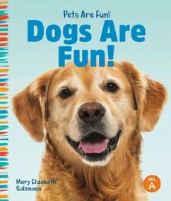 Dogs Are Fun! - Salzmann, Mary Elizabeth