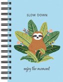 Sloth Journal - Slow Down: Enjoy the Moment (Journal / Notebook / Diary)